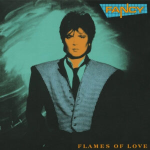 Fancy — Flames Of Love (Vinyl, LP, Album, Reissue, Remastered, Black vinyl, Mint (M))