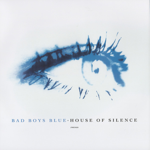 House Of Silence-1 Bad Boys Blue-1