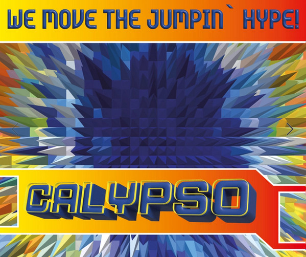 We Move The Jumpin` Hype!-0 Calypso (5)-0