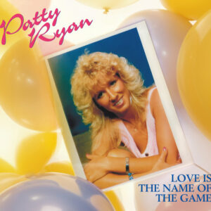 Patty Ryan — Love Is The Name Of The Game (CD, Album, Reissue, Remastered, Mint (M))